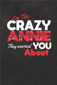 I'm The Crazy Annie They Warned You About