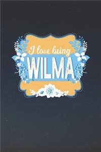 I Love Being Wilma