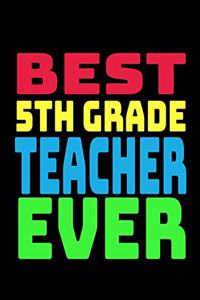 Best 5th Grade Teacher Ever