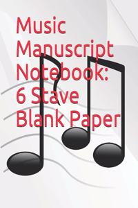 Music Manuscript Notebook