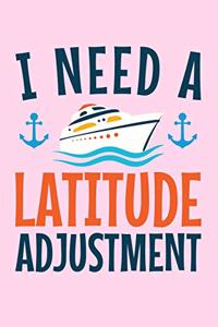 I Need a Latitude Adjustment
