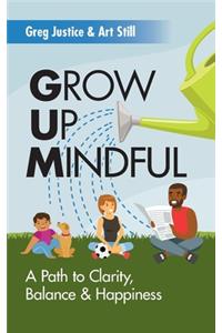 Grow Up Mindful