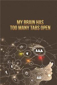 My Brain Has Too Many Tabs Open