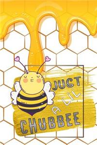 just a lil chubbee