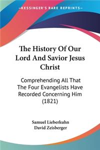 History Of Our Lord And Savior Jesus Christ