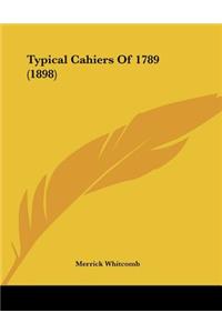 Typical Cahiers Of 1789 (1898)