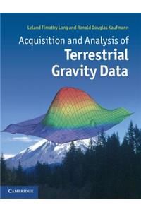 Acquisition and Analysis of Terrestrial Gravity Data