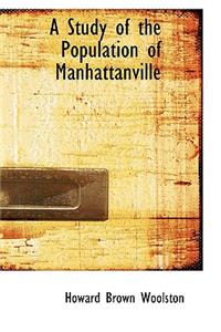 A Study of the Population of Manhattanville