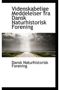 Videnskabelige Meddelelser Fra Dansk Naturhistorisk Forening