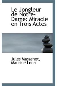 Le Jongleur de Notre-Dame