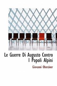 Le Guerre Di Augusto Contro I Popoli Alpini