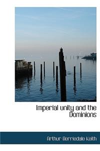 Imperial Unity and the Dominions