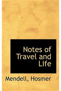 Notes of Travel and Life