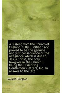 A Dissent from the Church of England, Fully Justified