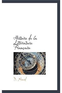 Histoire de La Litt Rature Fran Aise