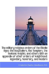 Military Religious Orders of the Middle Ages