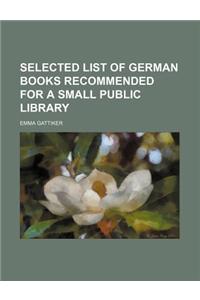 Selected List of German Books Recommended for a Small Public Library