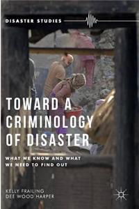 Toward a Criminology of Disaster