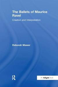 The Ballets of Maurice Ravel
