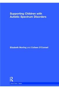 Supporting Children with Autistic Spectrum Disorders