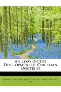 An Essay on the Development of Christian Doctrine