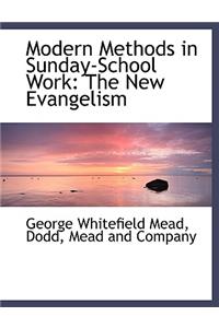 Modern Methods in Sunday-School Work