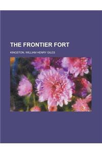 The Frontier Fort