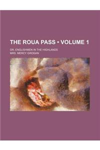 The Roua Pass (Volume 1); Or, Englishmen in the Highlands