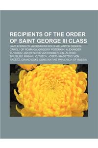 Recipients of the Order of Saint George III Class