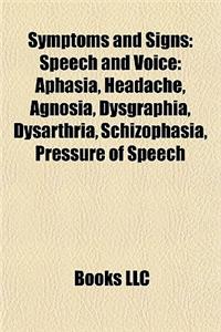 Symptoms and Signs Symptoms and Signs