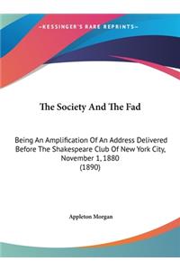 The Society and the Fad