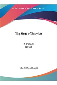 The Siege of Babylon