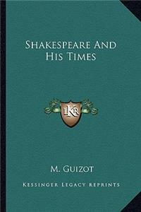 Shakespeare and His Times