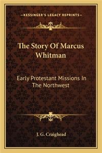 Story Of Marcus Whitman