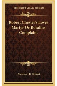 Robert Chester's Loves Martyr Or Rosalins Complaint