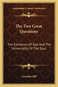 The Two Great Questions