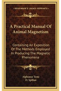 Practical Manual Of Animal Magnetism