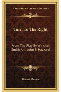 Turn to the Right