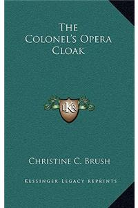 The Colonel's Opera Cloak