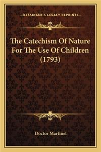 Catechism of Nature for the Use of Children (1793)