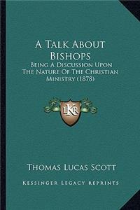 Talk about Bishops