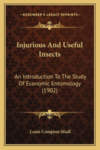 Injurious and Useful Insects