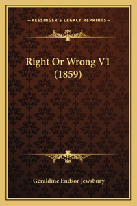 Right or Wrong V1 (1859)