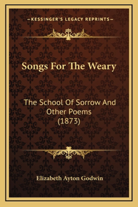 Songs for the Weary