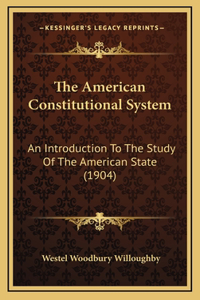 The American Constitutional System