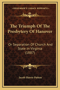 The Triumph of the Presbytery of Hanover