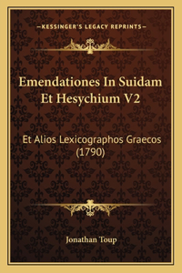 Emendationes In Suidam Et Hesychium V2