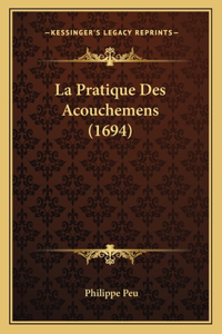Pratique Des Acouchemens (1694)
