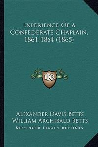 Experience Of A Confederate Chaplain, 1861-1864 (1865)