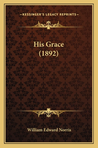 His Grace (1892)